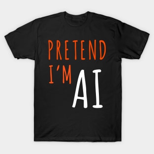 Funny Lazy Halloween Programmer Costume - Pretend I'm AI T-Shirt